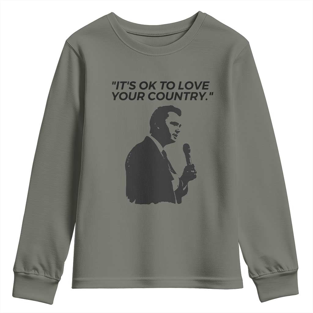 Patriotic Freedom Charlie Kirk Legacy Youth Sweatshirt Its OK to Love Your Country TS02 Military Green Print Your Wear