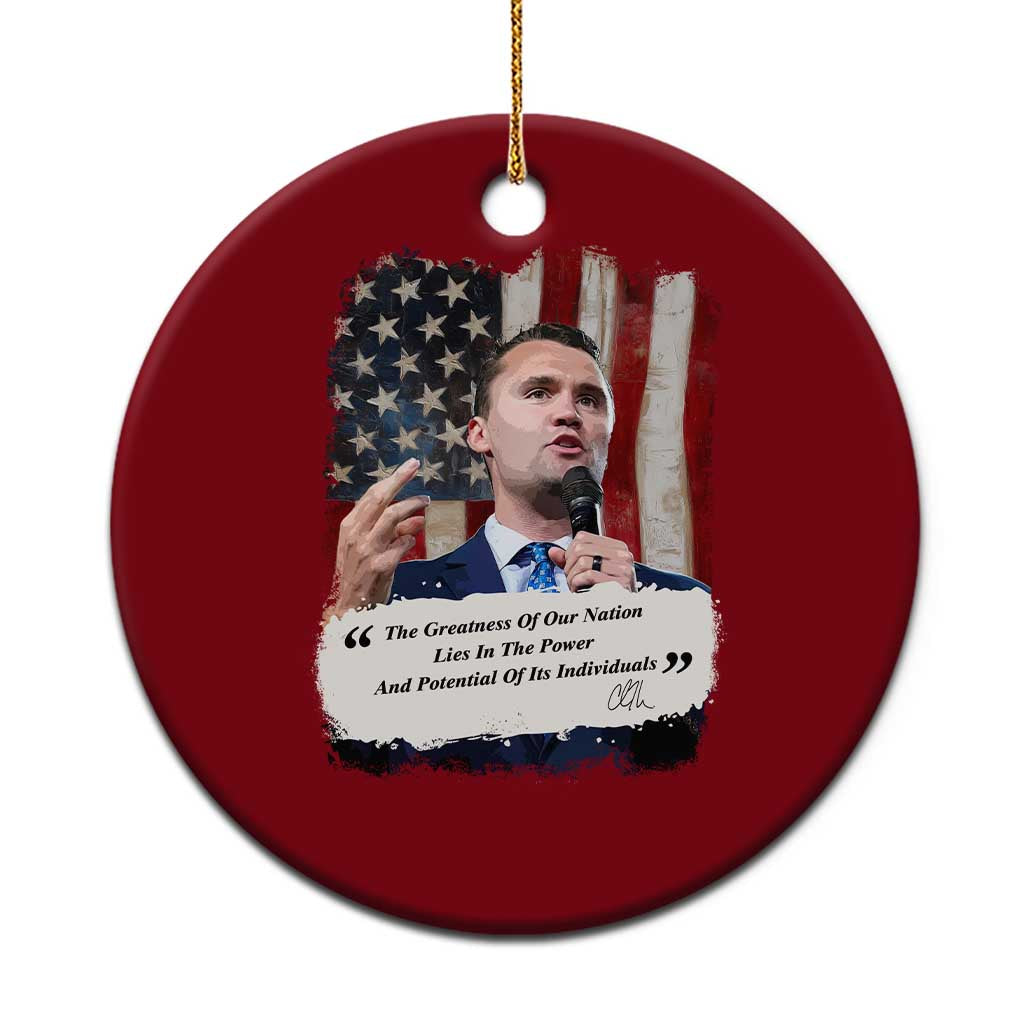 Patriotic Charlie Kirk Legacy Ceramic Ornament The Greatness of America Power of the People TS02 1pc Red Print Your Wear