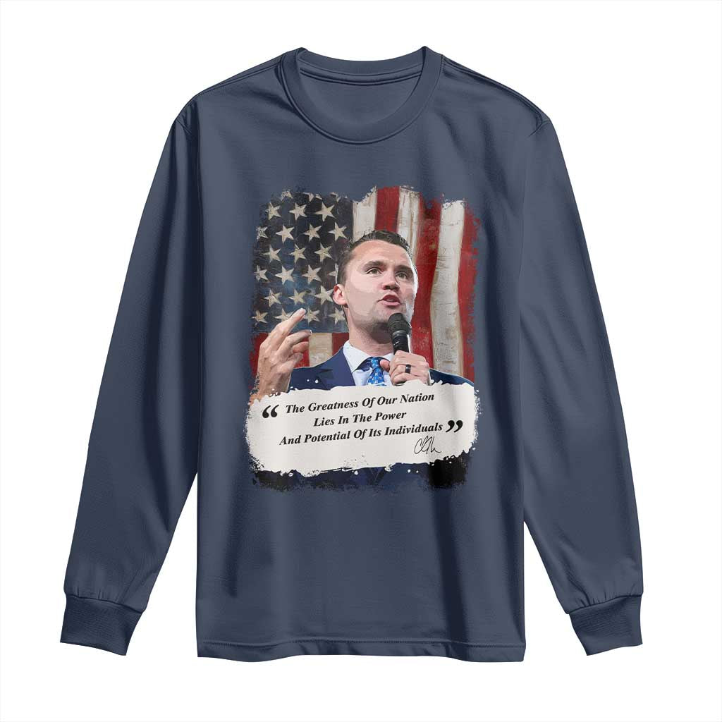 Patriotic Charlie Kirk Legacy Long Sleeve Shirt The Greatness of America Power of the People TS02 Navy Print Your Wear