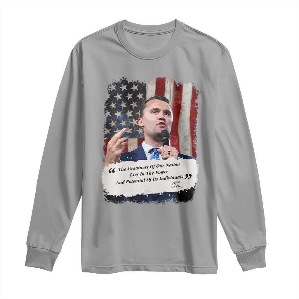 Patriotic Charlie Kirk Legacy Long Sleeve Shirt The Greatness of America Power of the People TS02 Sport Gray Print Your Wear