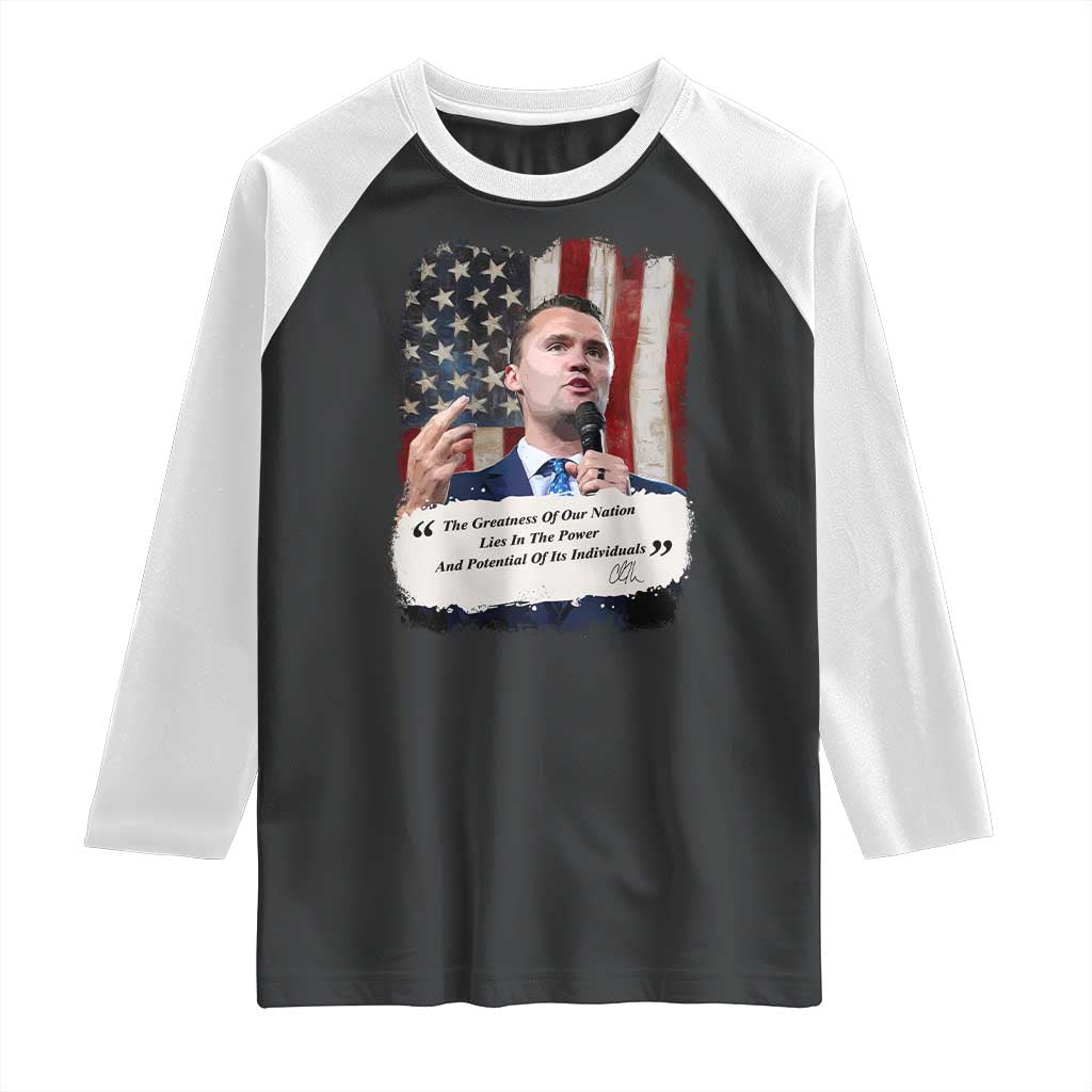 Patriotic Charlie Kirk Legacy Raglan Shirt The Greatness of America Power of the People TS02 Black White Print Your Wear