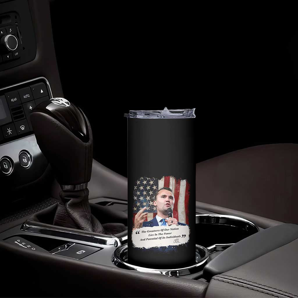 Patriotic Charlie Kirk Legacy Skinny Tumbler The Greatness of America Power of the People TS02 Print Your Wear