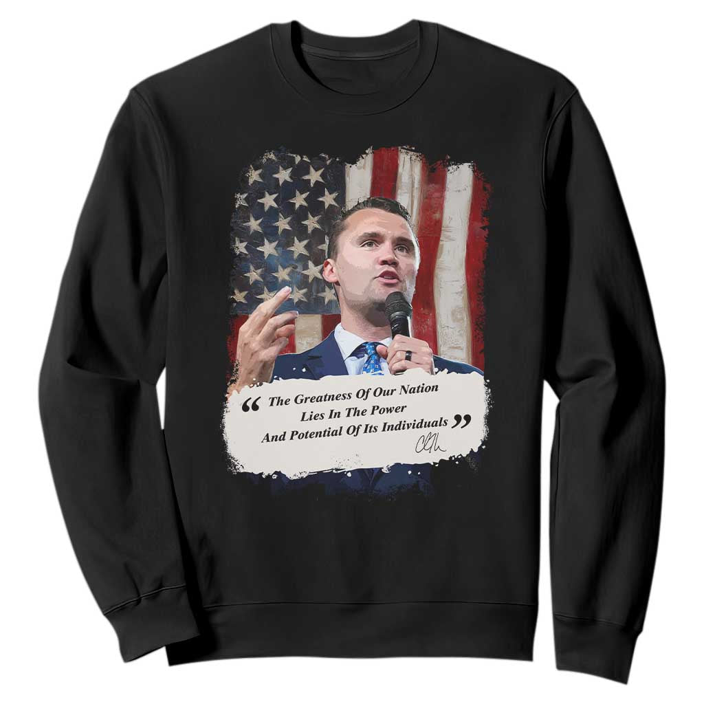 Patriotic Charlie Kirk Legacy Sweatshirt The Greatness of America Power of the People TS02 Black Print Your Wear