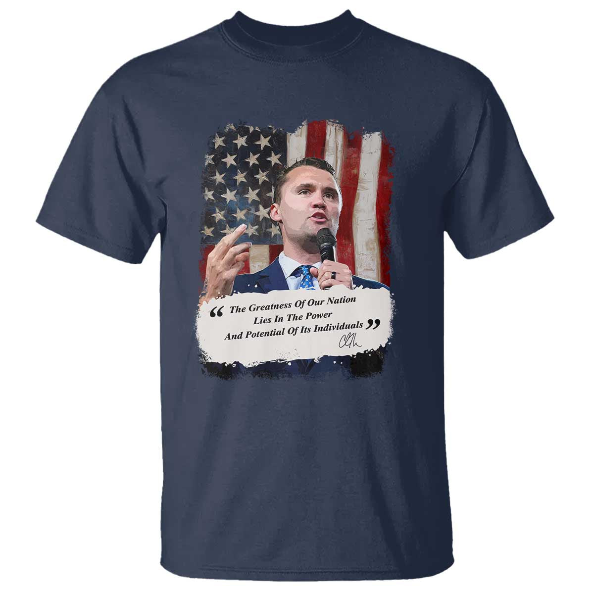 Patriotic Charlie Kirk Legacy T Shirt The Greatness of America Power of the People TS02 Navy Print Your Wear