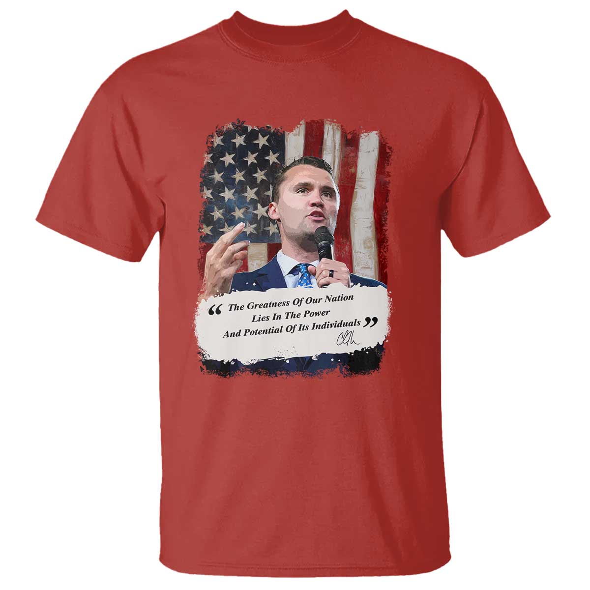 Patriotic Charlie Kirk Legacy T Shirt The Greatness of America Power of the People TS02 Red Print Your Wear