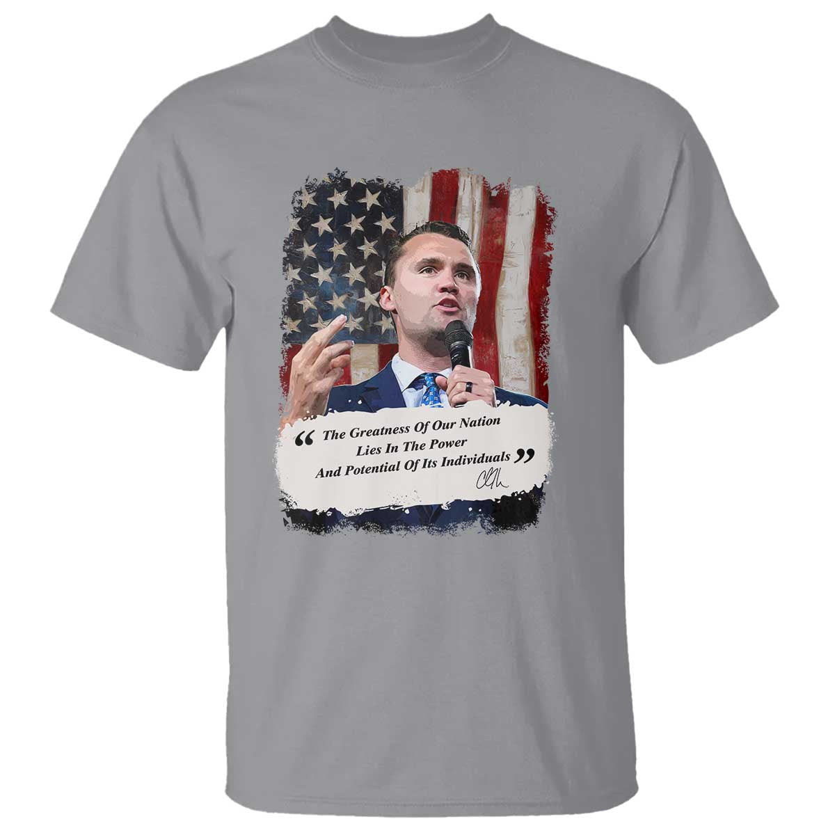 Patriotic Charlie Kirk Legacy T Shirt The Greatness of America Power of the People TS02 Sport Gray Print Your Wear