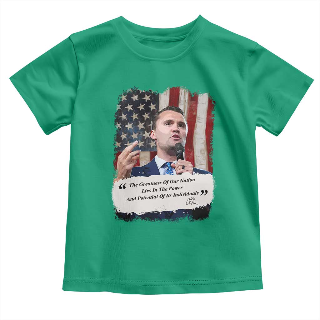 Patriotic Charlie Kirk Legacy Toddler T Shirt The Greatness of America Power of the People TS02 Irish Green Print Your Wear