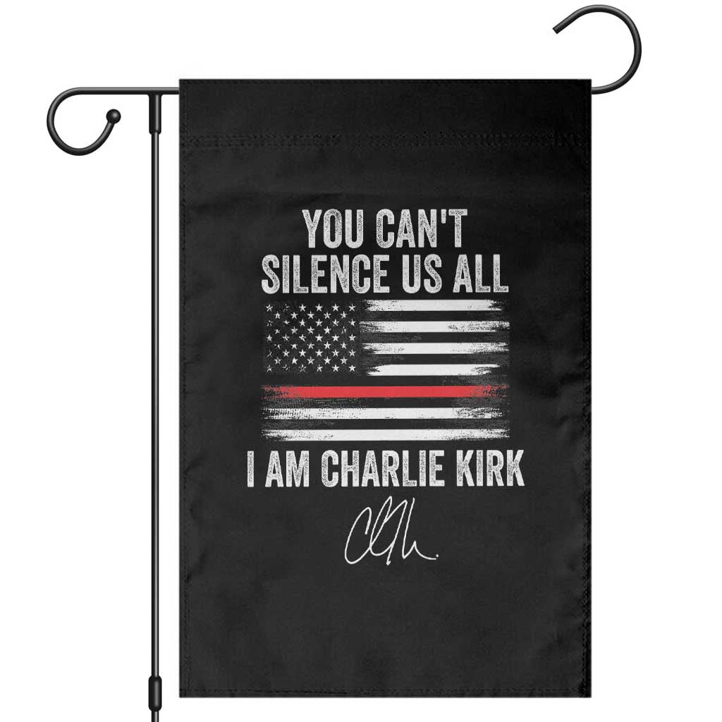 I Am Charlie Kirk Garden Flag You Cant Silence Us All Patriotic American Flag TS02 Black Print Your Wear