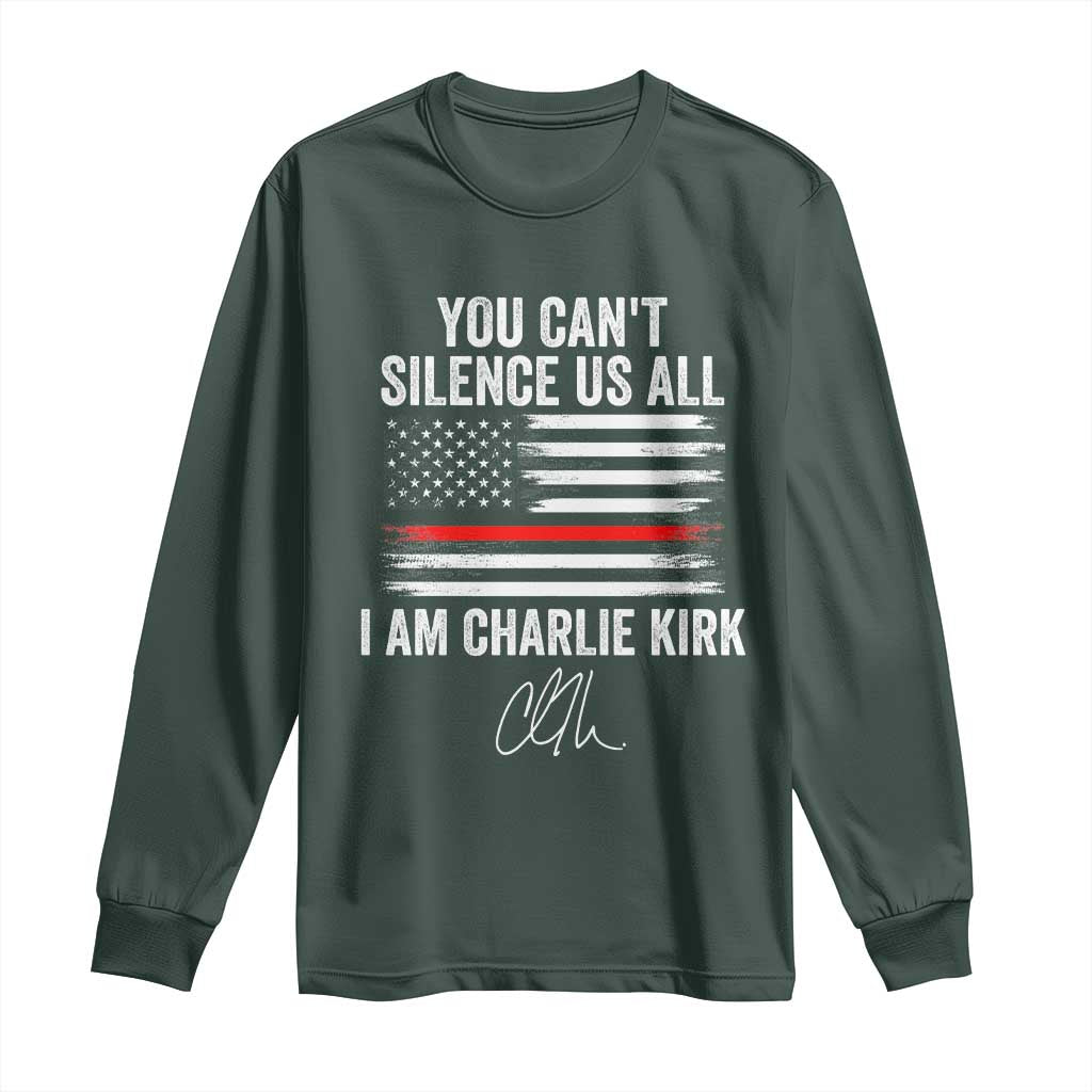 I Am Charlie Kirk Long Sleeve Shirt You Cant Silence Us All Patriotic American Flag TS02 Dark Forest Green Print Your Wear