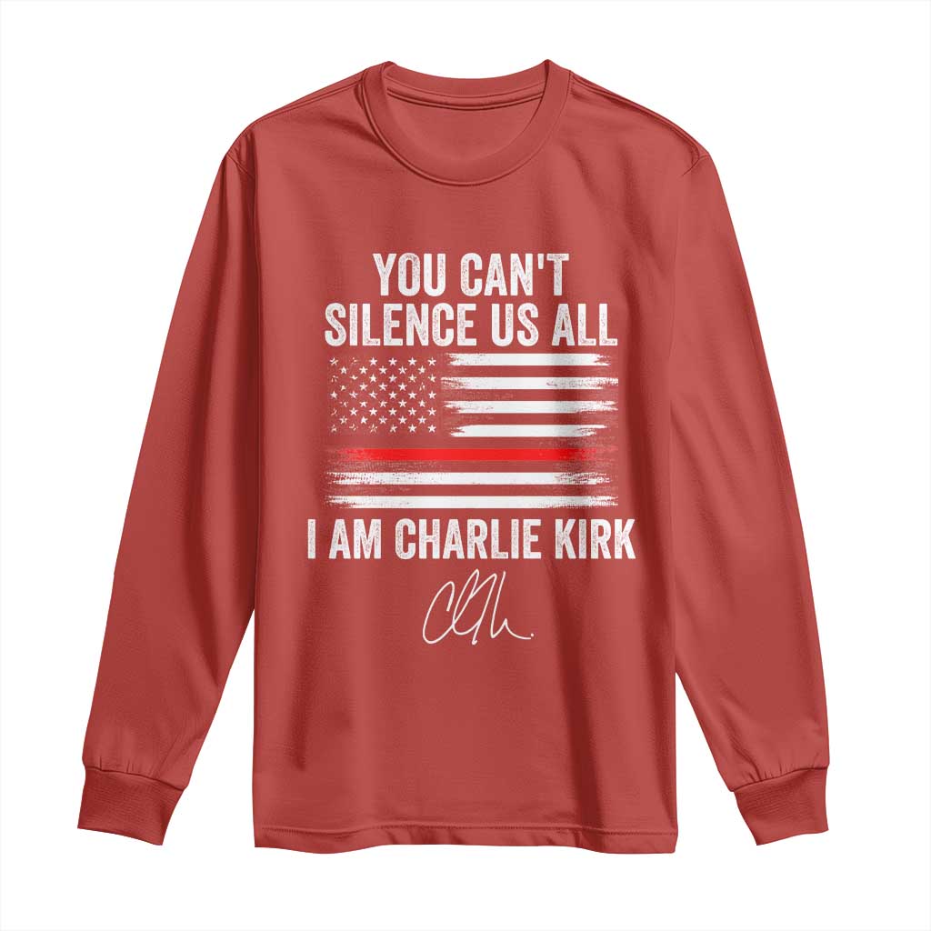 I Am Charlie Kirk Long Sleeve Shirt You Cant Silence Us All Patriotic American Flag TS02 Red Print Your Wear