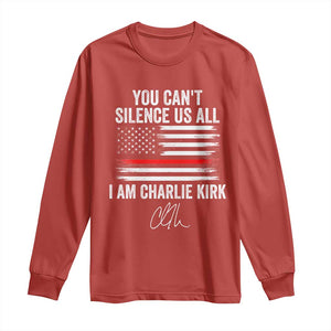I Am Charlie Kirk Long Sleeve Shirt You Cant Silence Us All Patriotic American Flag TS02 Red Print Your Wear
