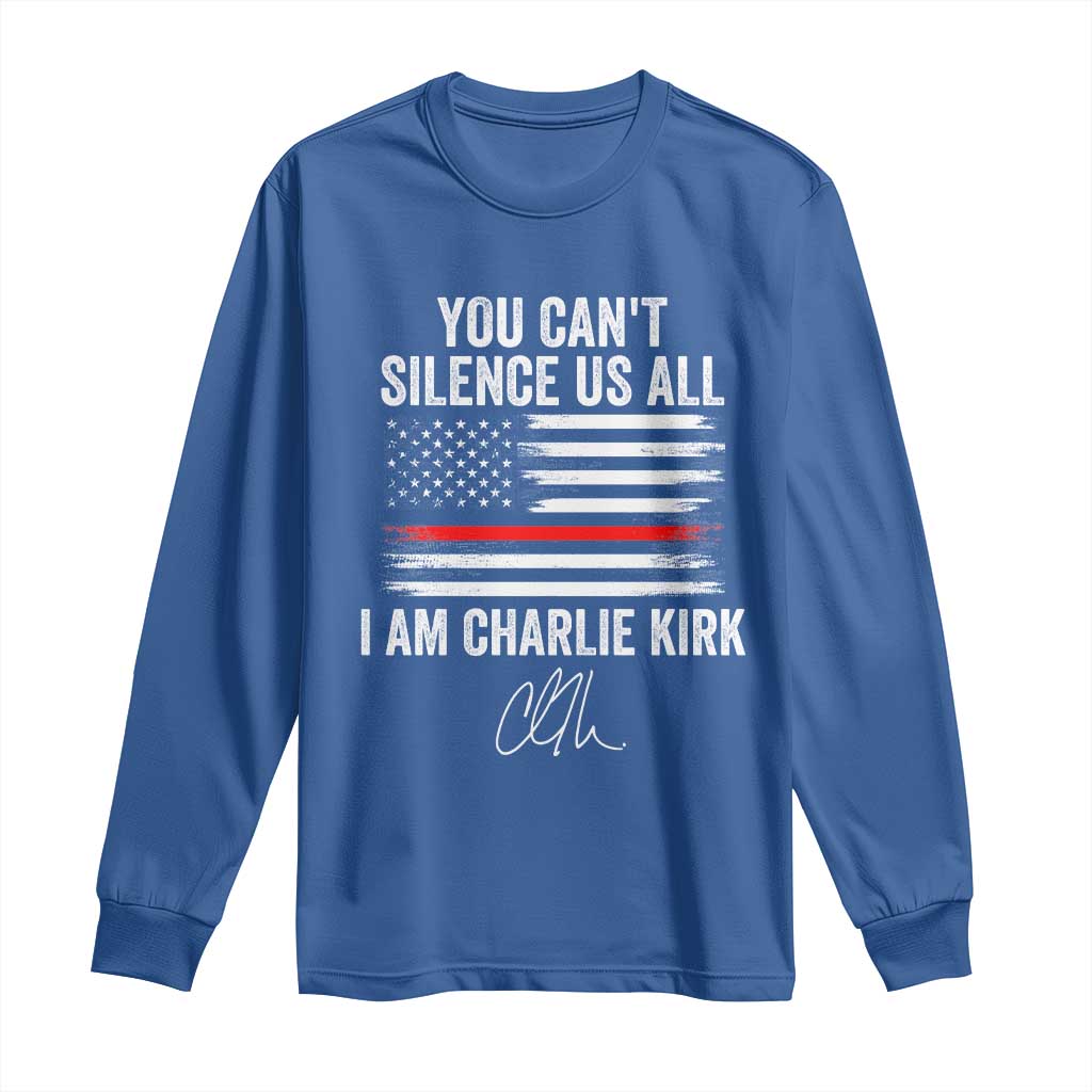I Am Charlie Kirk Long Sleeve Shirt You Cant Silence Us All Patriotic American Flag TS02 Royal Blue Print Your Wear