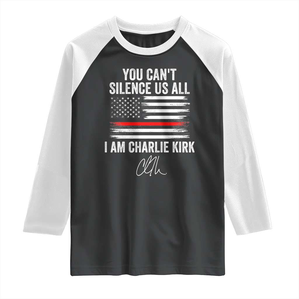 I Am Charlie Kirk Raglan Shirt You Cant Silence Us All Patriotic American Flag TS02 Black White Print Your Wear