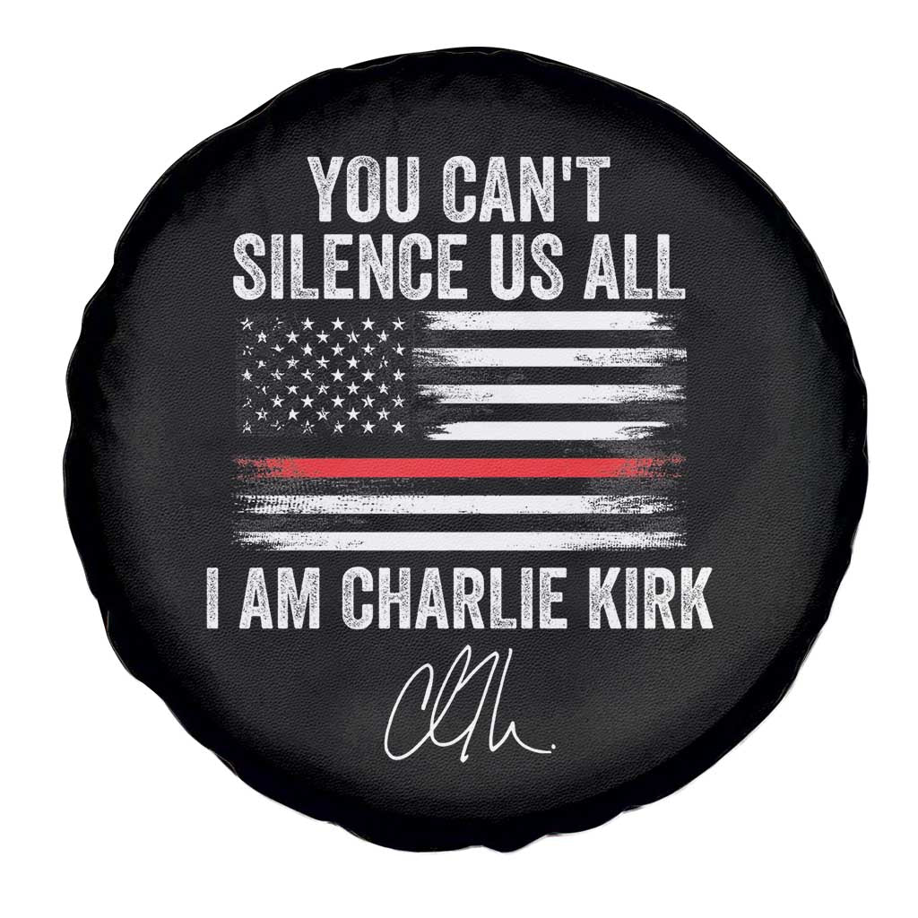 I Am Charlie Kirk Spare Tire Cover You Cant Silence Us All Patriotic American Flag TS02 Print Your Wear
