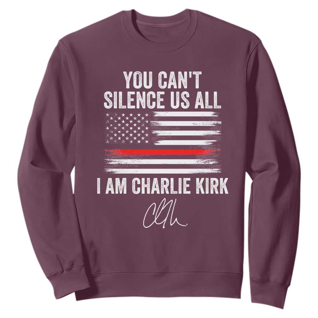 I Am Charlie Kirk Sweatshirt You Cant Silence Us All Patriotic American Flag TS02 Maroon Print Your Wear