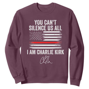 I Am Charlie Kirk Sweatshirt You Cant Silence Us All Patriotic American Flag TS02 Maroon Print Your Wear