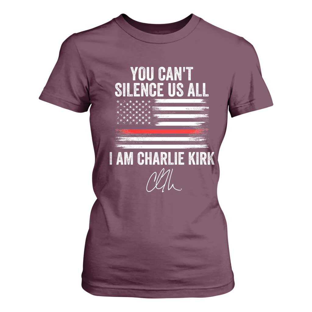 I Am Charlie Kirk T Shirt For Women You Cant Silence Us All Patriotic American Flag TS02 Maroon Print Your Wear