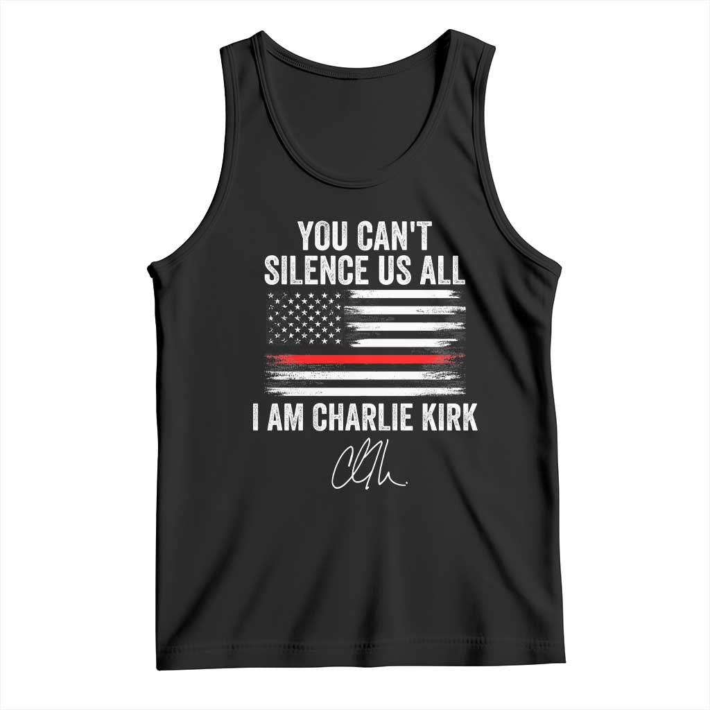 I Am Charlie Kirk Tank Top You Cant Silence Us All Patriotic American Flag TS02 Black Print Your Wear