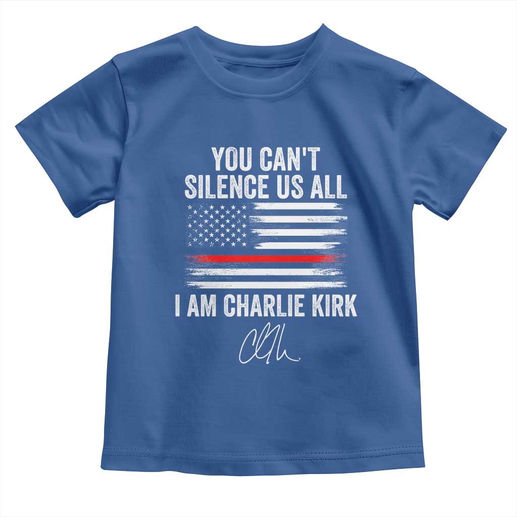 I Am Charlie Kirk Toddler T Shirt You Cant Silence Us All Patriotic American Flag TS02 Royal Blue Print Your Wear