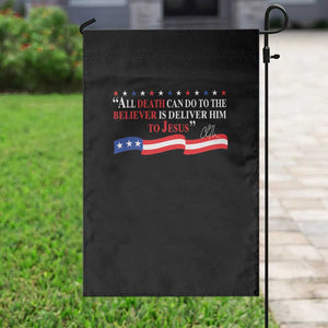 Patriotic Christian Faith Garden Flag All Death Can Do Is Deliver Him to Jesus TS02 Print Your Wear