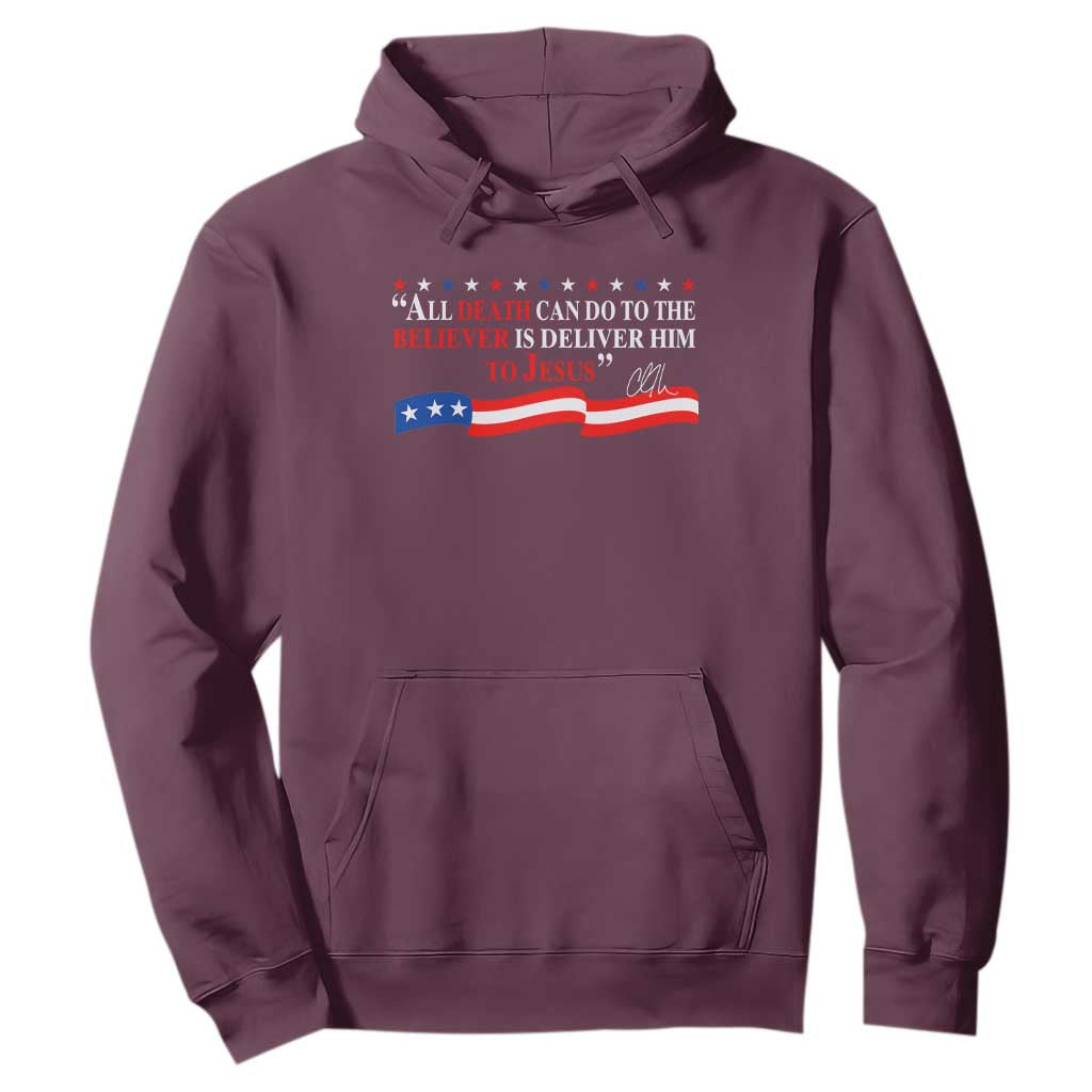 Patriotic Christian Faith Hoodie All Death Can Do Is Deliver Him to Jesus TS02 Maroon Print Your Wear