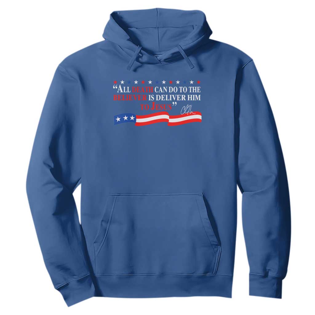 Patriotic Christian Faith Hoodie All Death Can Do Is Deliver Him to Jesus TS02 Royal Blue Print Your Wear