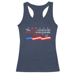 Patriotic Christian Faith Racerback Tank Top All Death Can Do Is Deliver Him to Jesus TS02 Navy Print Your Wear