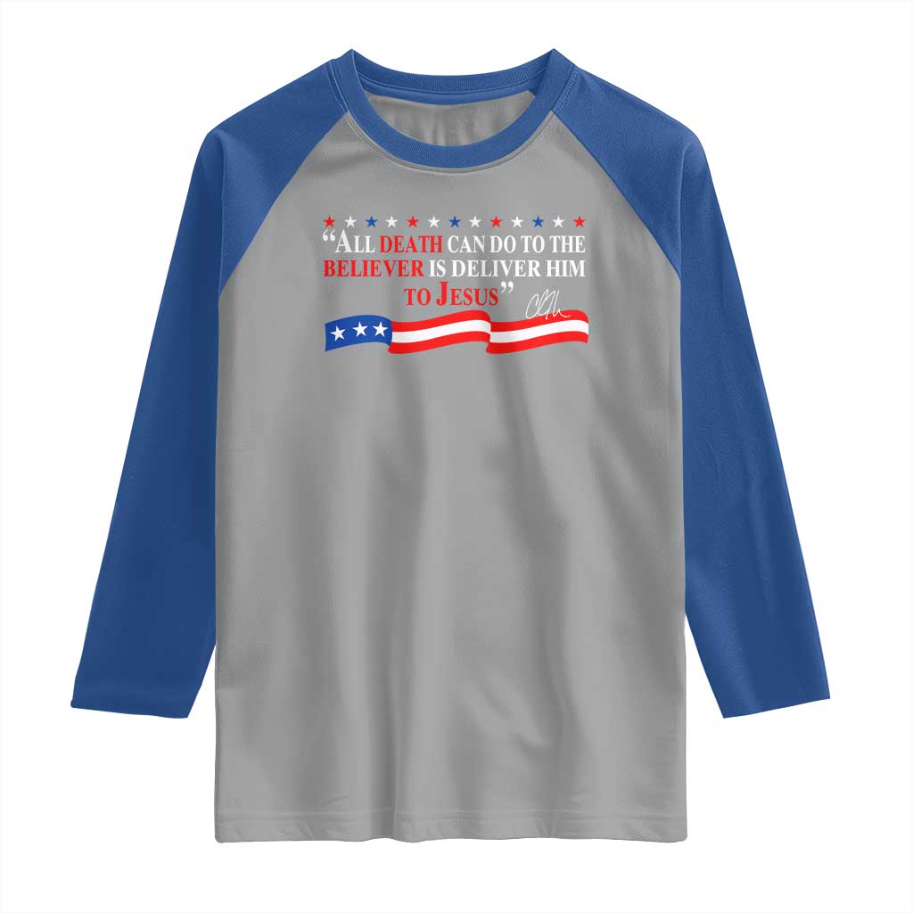Patriotic Christian Faith Raglan Shirt All Death Can Do Is Deliver Him to Jesus TS02 Sport Gray Royal Print Your Wear