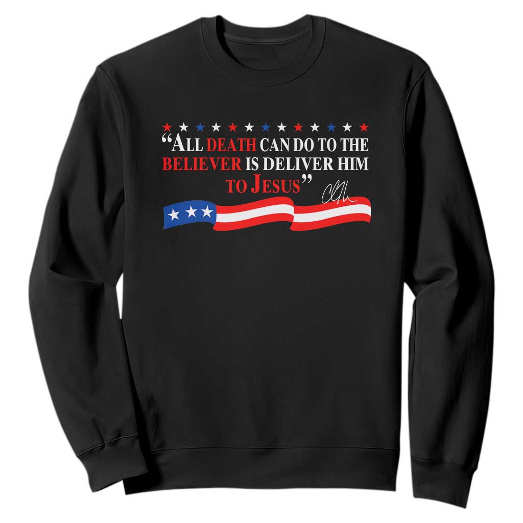 Patriotic Christian Faith Sweatshirt All Death Can Do Is Deliver Him to Jesus TS02 Black Print Your Wear