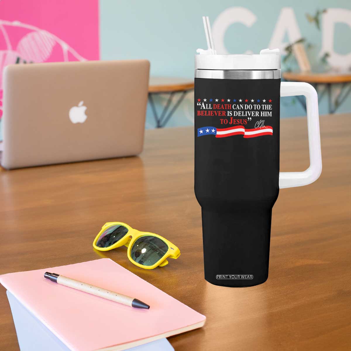 Patriotic Christian Faith Tumbler With Handle All Death Can Do Is Deliver Him to Jesus TS02 Print Your Wear