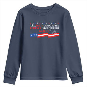 Patriotic Christian Faith Youth Sweatshirt All Death Can Do Is Deliver Him to Jesus TS02 Navy Print Your Wear