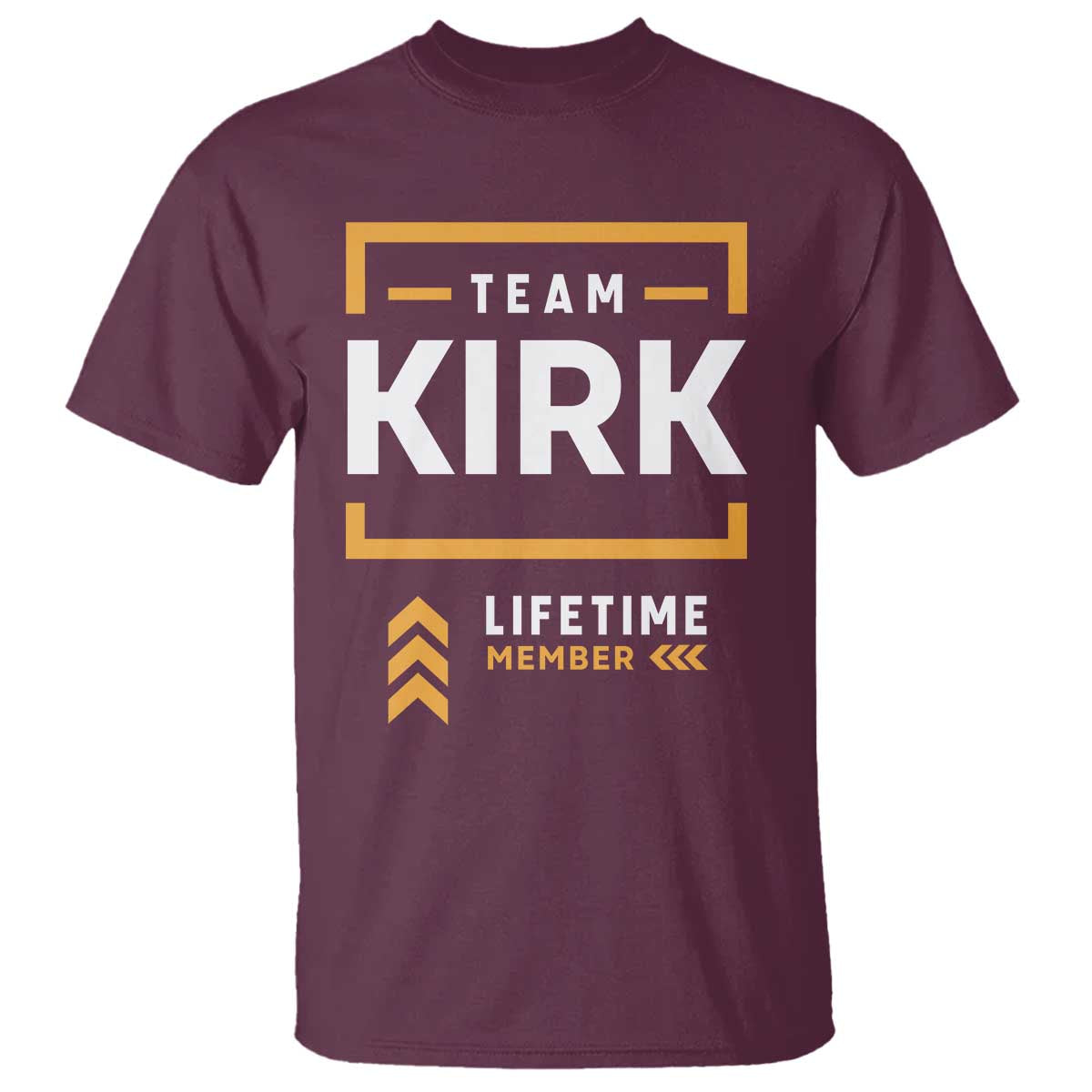 Team Kirk Lifetime Member T Shirt American True Patriot Support TS02 Maroon Print Your Wear