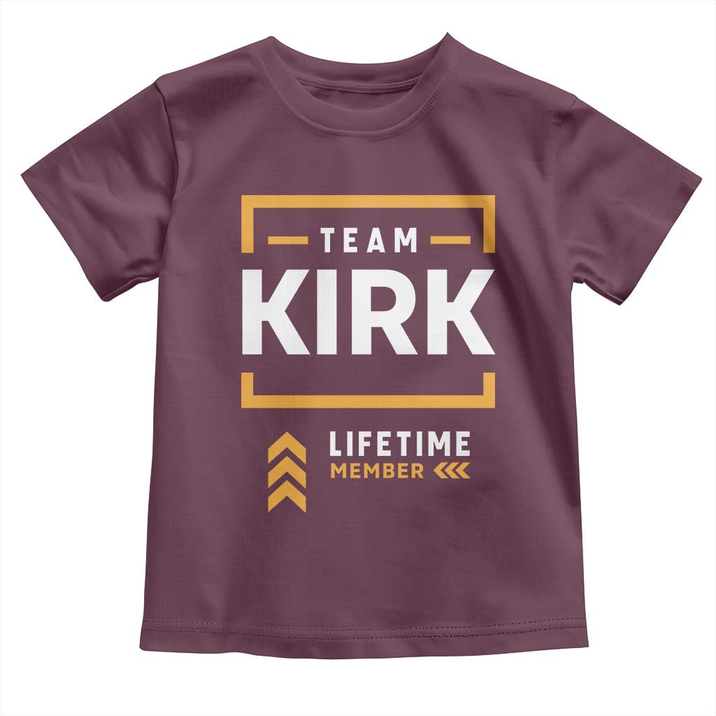 Team Kirk Lifetime Member Toddler T Shirt American True Patriot Support TS02 Maroon Print Your Wear