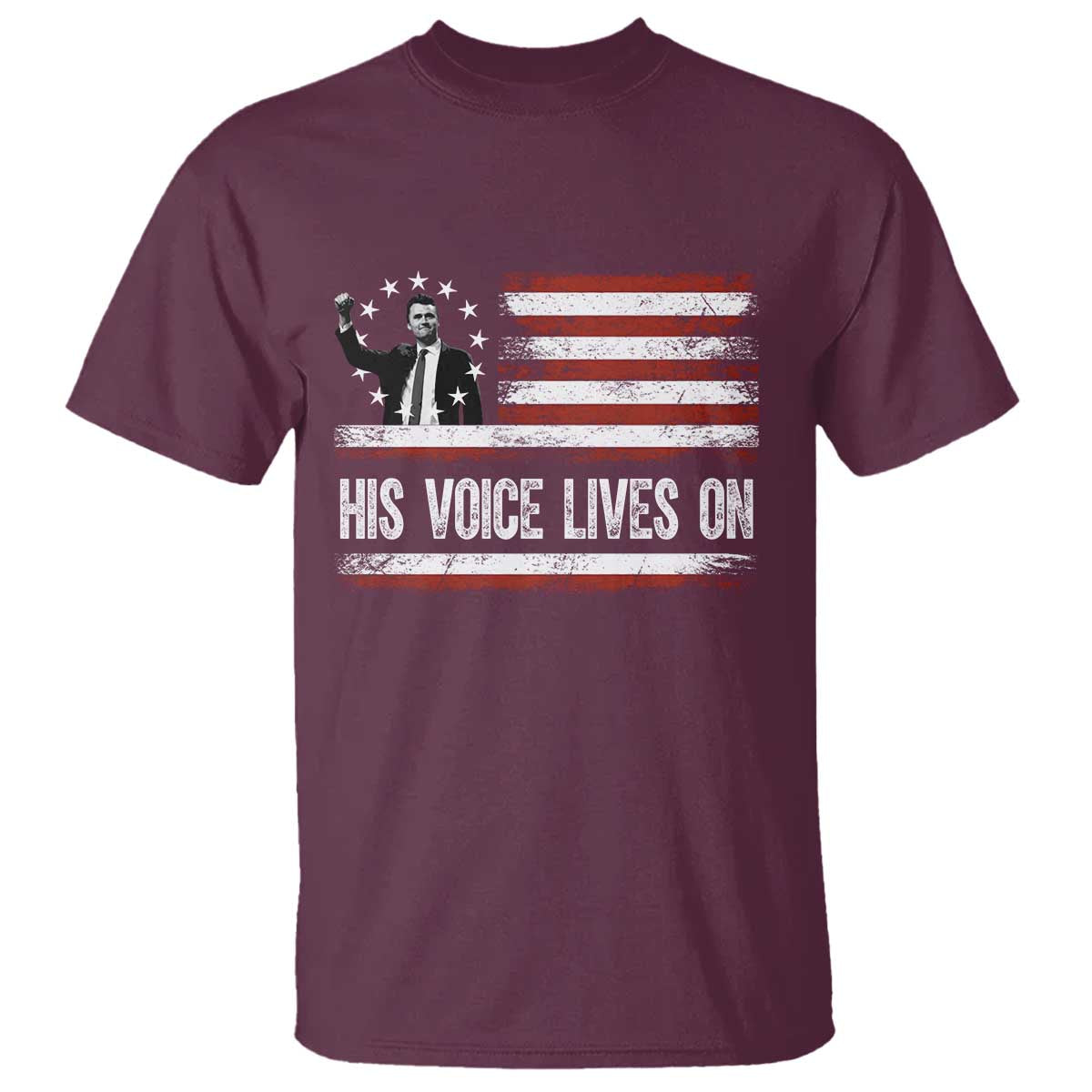 Charlie Kirk Memorial T Shirt His Voice Lives On Vintage Patriotic American Flag TS02 Maroon Print Your Wear