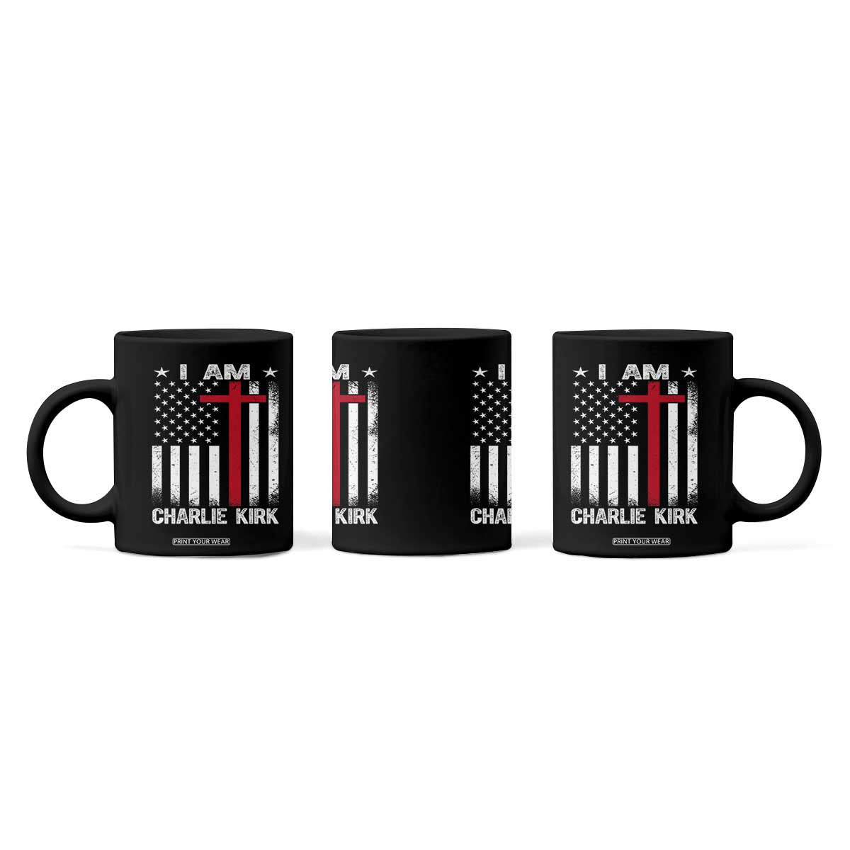 I Am Charlie Kirk Coffee Mug Christian Cross Faith American Flag TS02 Print Your Wear
