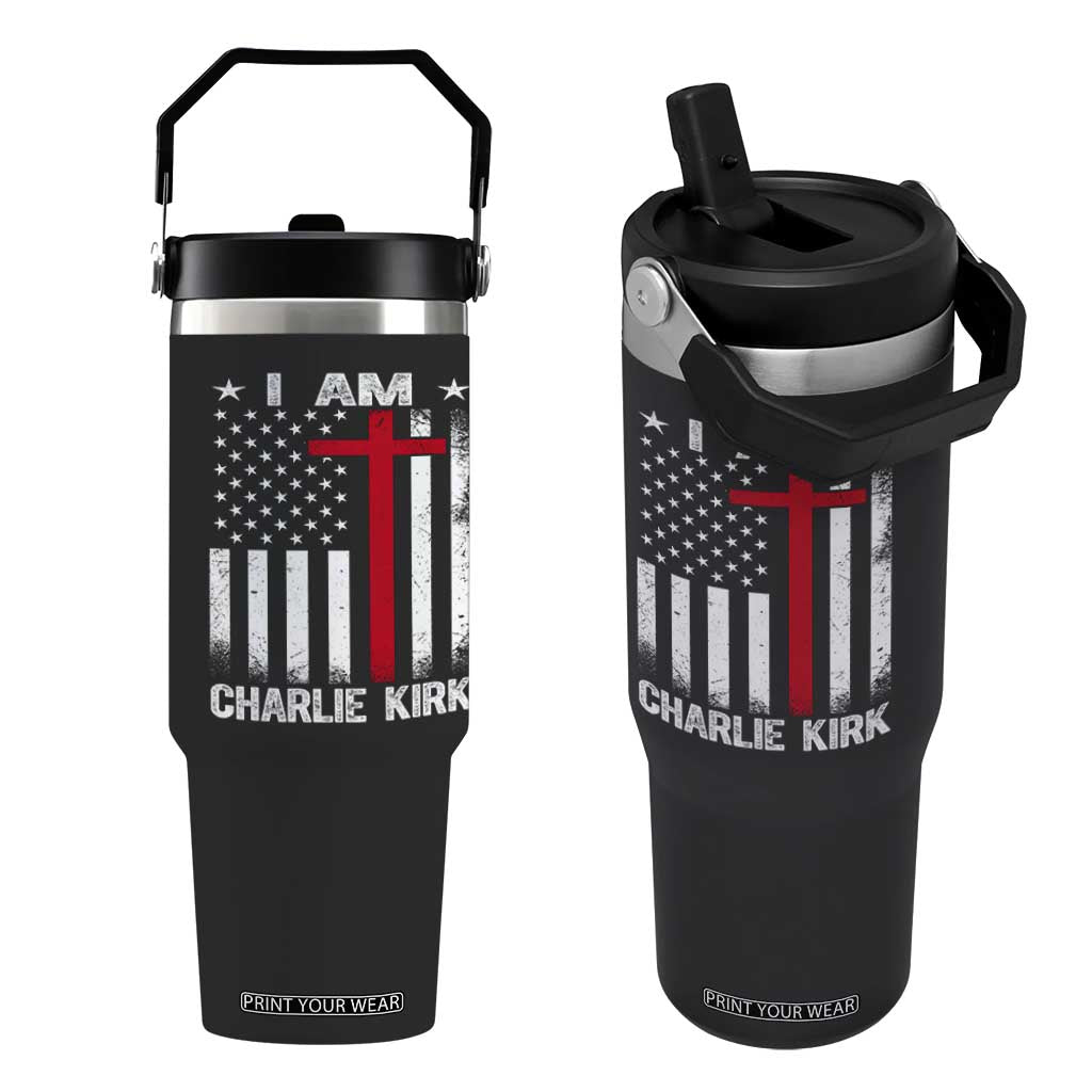I Am Charlie Kirk Flip Straw Tumbler Christian Cross Faith American Falg TS02 One Size: 30 oz Black Print Your Wear