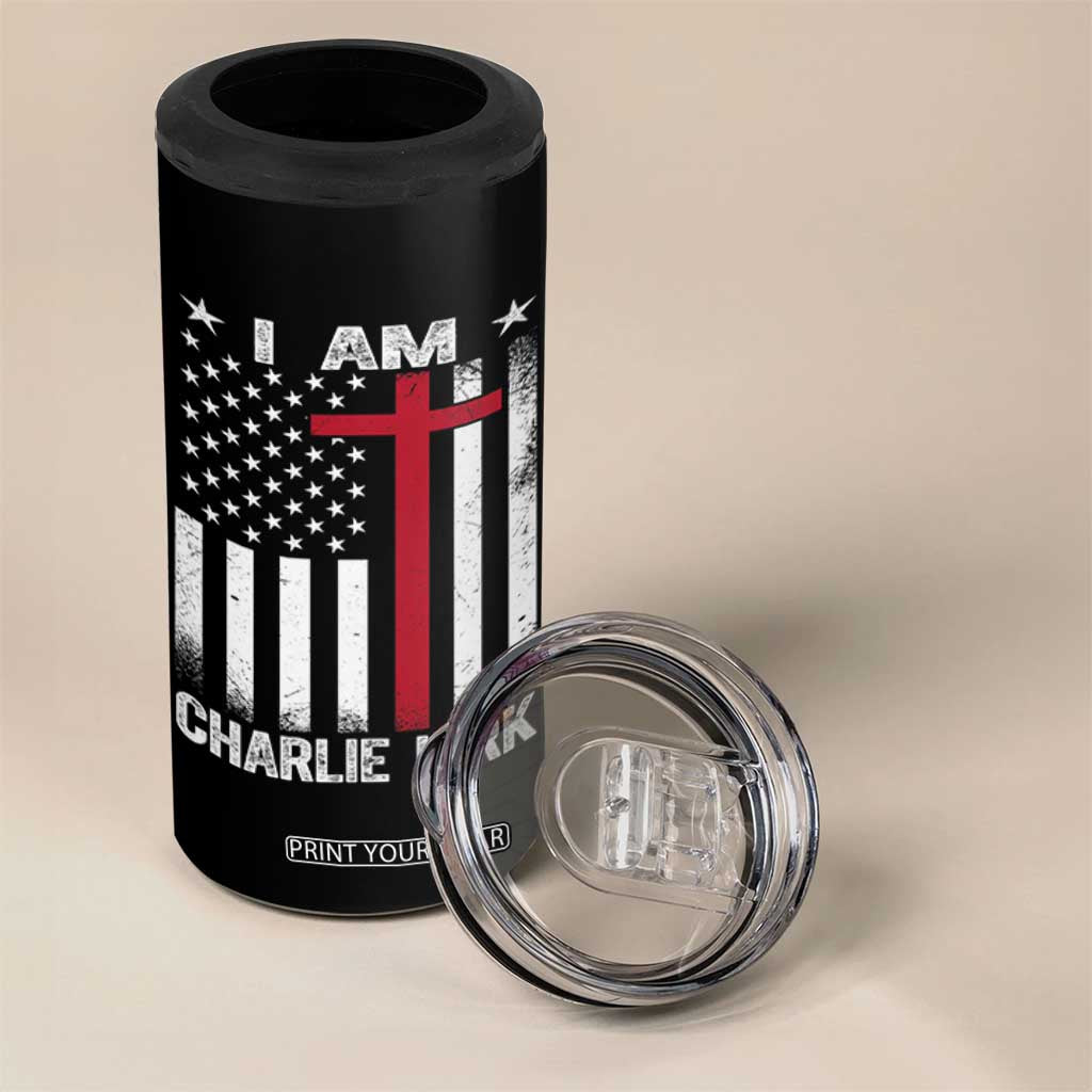 I Am Charlie Kirk 4 in 1 Can Cooler Tumbler Christian Cross Faith American Falg TS02 Print Your Wear