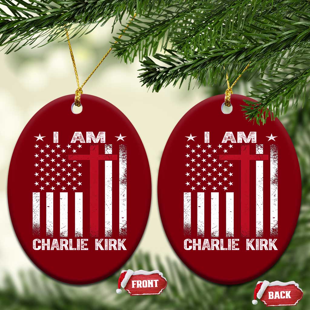 I Am Charlie Kirk Ceramic Ornament Christian Cross Faith American Flag TS02 Print Your Wear