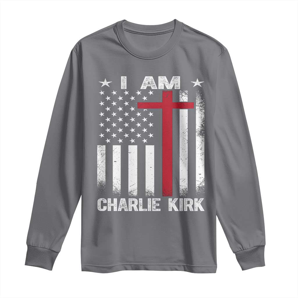 I Am Charlie Kirk Long Sleeve Shirt Christian Cross Faith American Flag TS02 Charcoal Print Your Wear