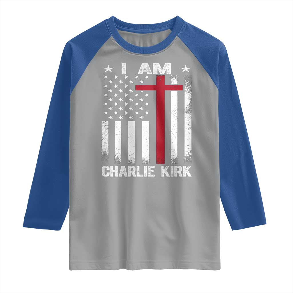 I Am Charlie Kirk Raglan Shirt Christian Cross Faith American Flag TS02 Sport Gray Royal Print Your Wear