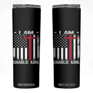 I Am Charlie Kirk Skinny Tumbler Christian Cross Faith American Flag TS02 Black Print Your Wear
