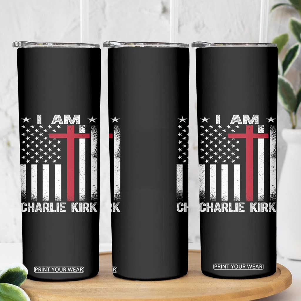 I Am Charlie Kirk Skinny Tumbler Christian Cross Faith American Flag TS02 Print Your Wear