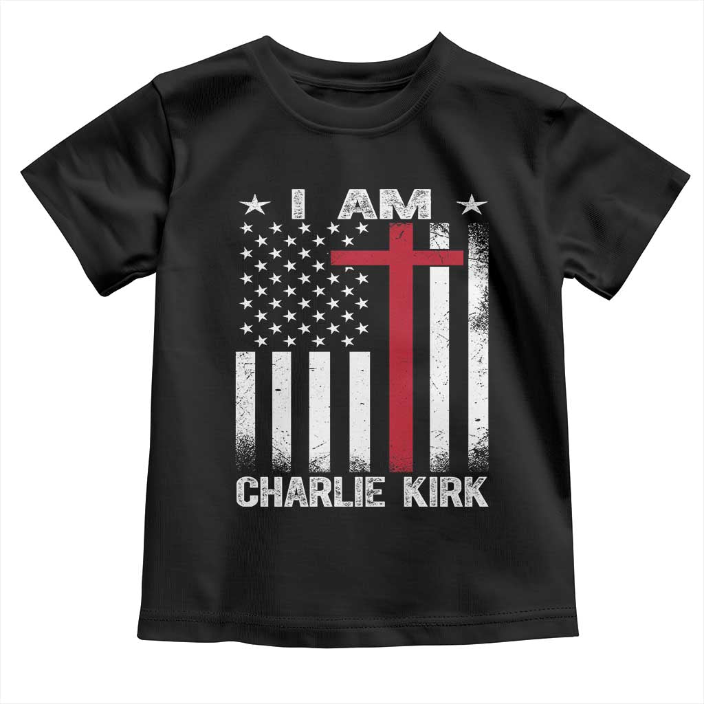 I Am Charlie Kirk Toddler T Shirt Christian Cross Faith American Falg TS02 Black Print Your Wear