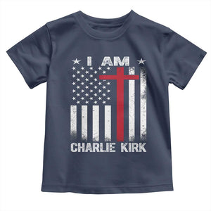 I Am Charlie Kirk Toddler T Shirt Christian Cross Faith American Falg TS02 Navy Print Your Wear