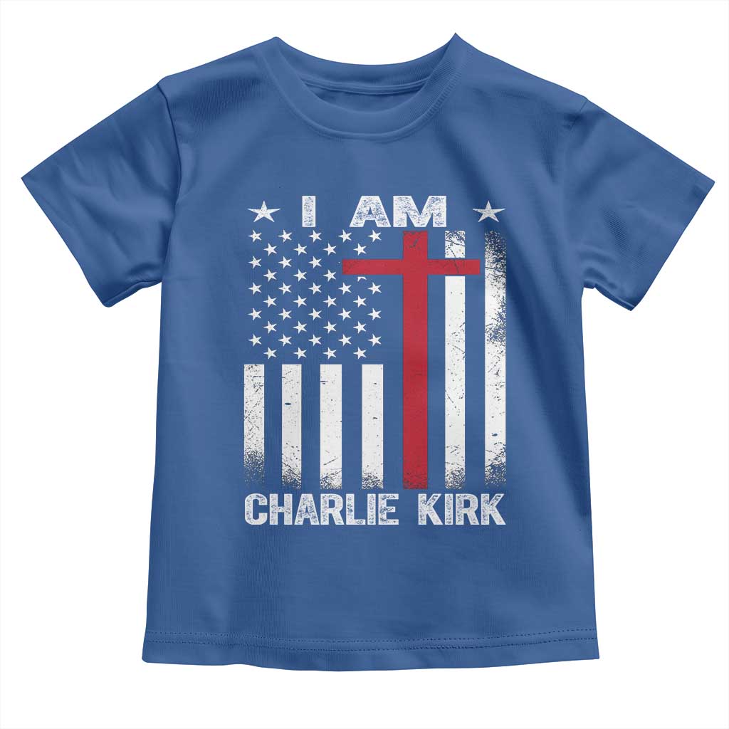 I Am Charlie Kirk Toddler T Shirt Christian Cross Faith American Flag TS02 Royal Blue Print Your Wear