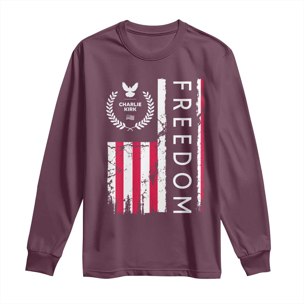 Freedom Charlie Kirk Tribute Long Sleeve Shirt Patriotic Legacy Eagle Distressed American Flag TS02 Maroon Print Your Wear