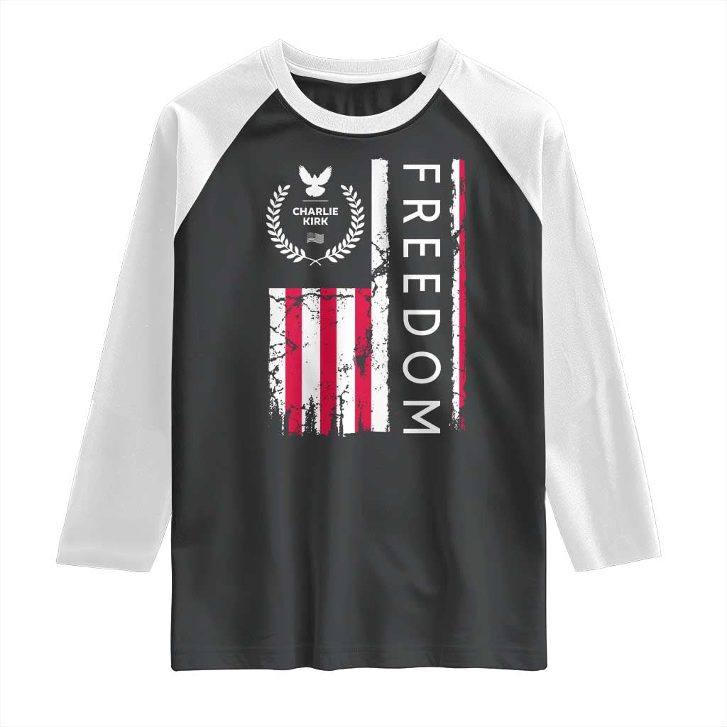 Freedom Charlie Kirk Tribute Raglan Shirt Patriotic Legacy Eagle Distressed American Flag TS02 Black White Print Your Wear