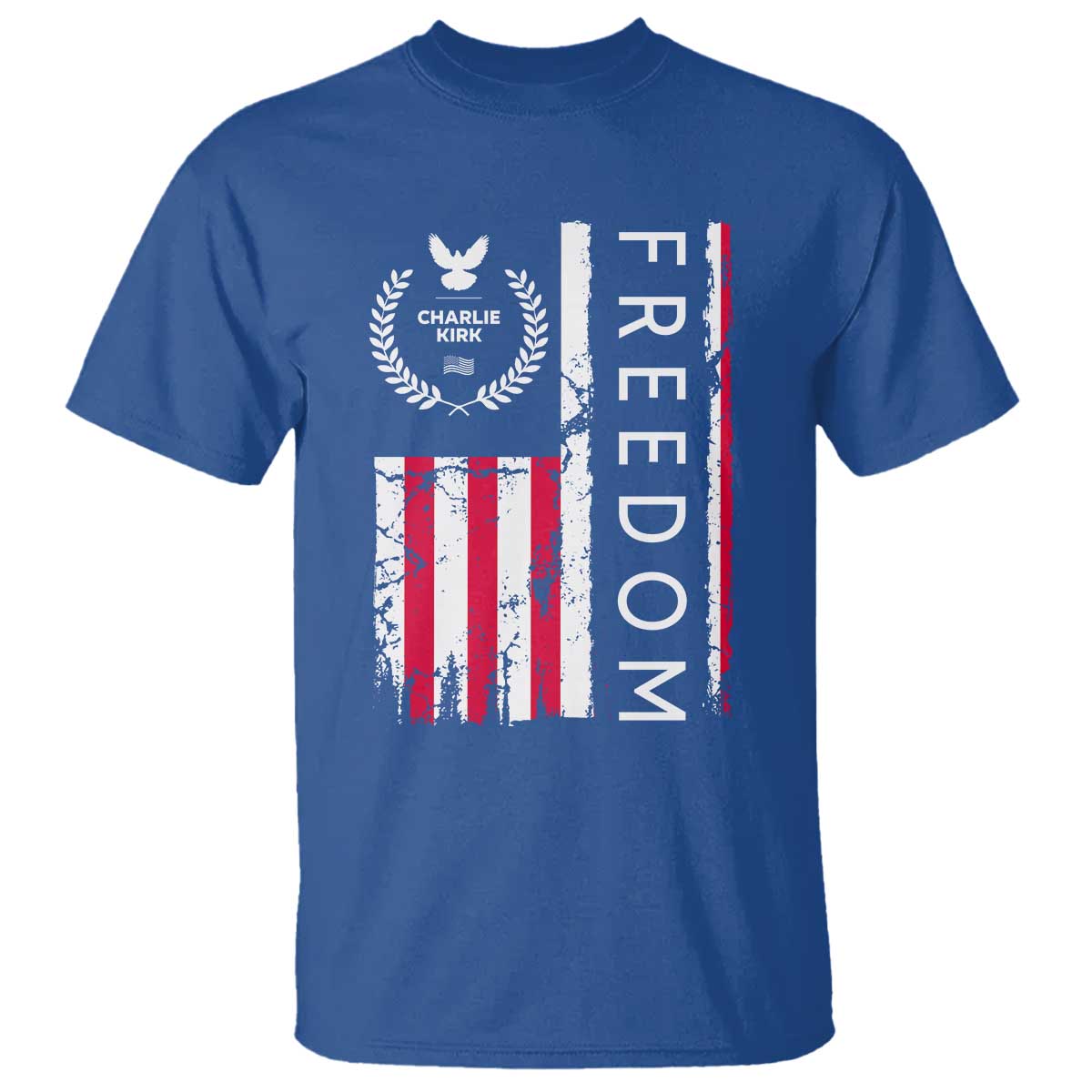 Freedom Charlie Kirk Tribute T Shirt Patriotic Legacy Eagle Distressed American Flag TS02 Royal Blue Print Your Wear