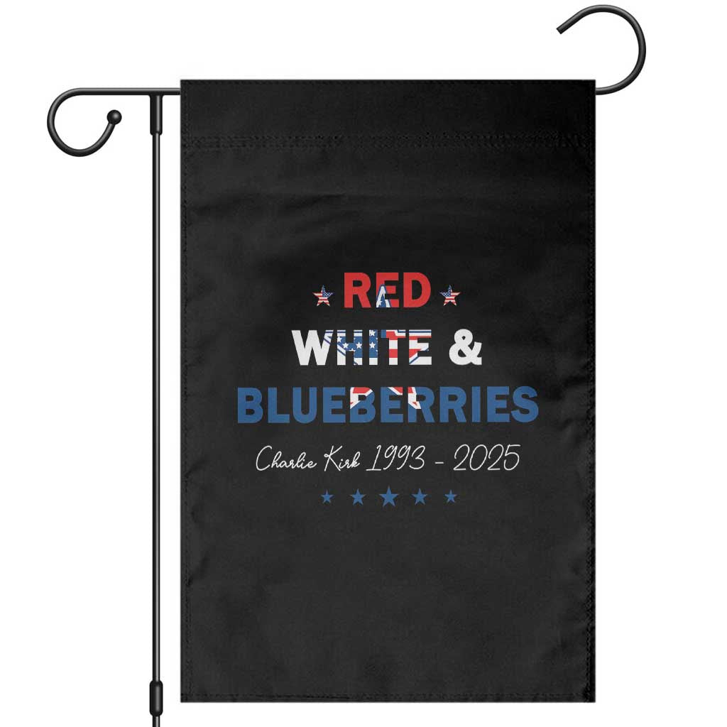 Red White and Blueberries Garden Flag Charlie Kirk 1993 2025 Patriotic Memorial TS02 Black Print Your Wear