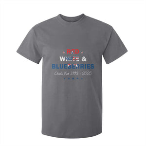 Red White and Blueberries T Shirt For Kid Charlie Kirk 1993 2025 Patriotic Memorial TS02 Charcoal Print Your Wear